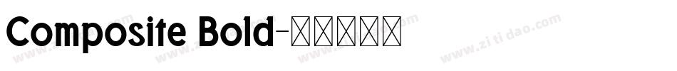 Composite Bold字体转换